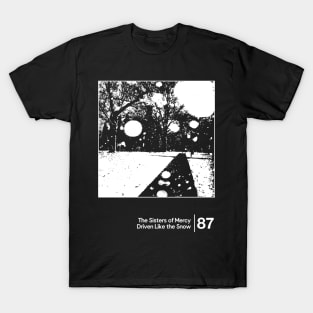 The Sisters Of Mercy - Driven Like the Snow / Minimalist Style Graphic Artwork Design T-Shirt